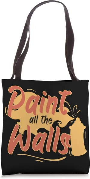 Cool Paint All Walls Graffiti Spray Can Street Artists Tote Bag