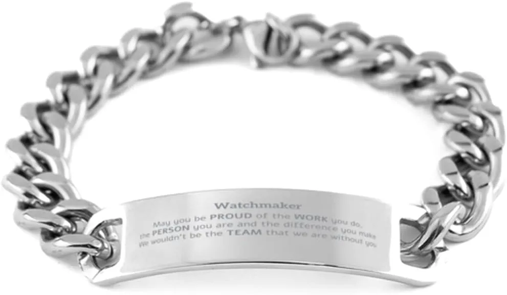 Inspirational Watchmaker Cuban Chain Stainless Steel Bracelet Gifts, Thank You Watchmaker Appropriate Birthday Christmas for Watchmaker, Friends, Coworkers Watchmaker We wouldn't be the team that