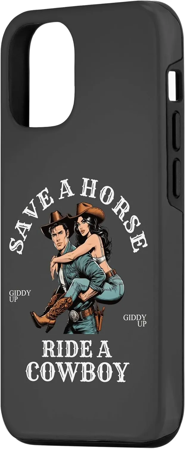 iPhone 15 Cowboycore Kickin Ass Save A Horse Ride A Cowboy Saddle Up Case
