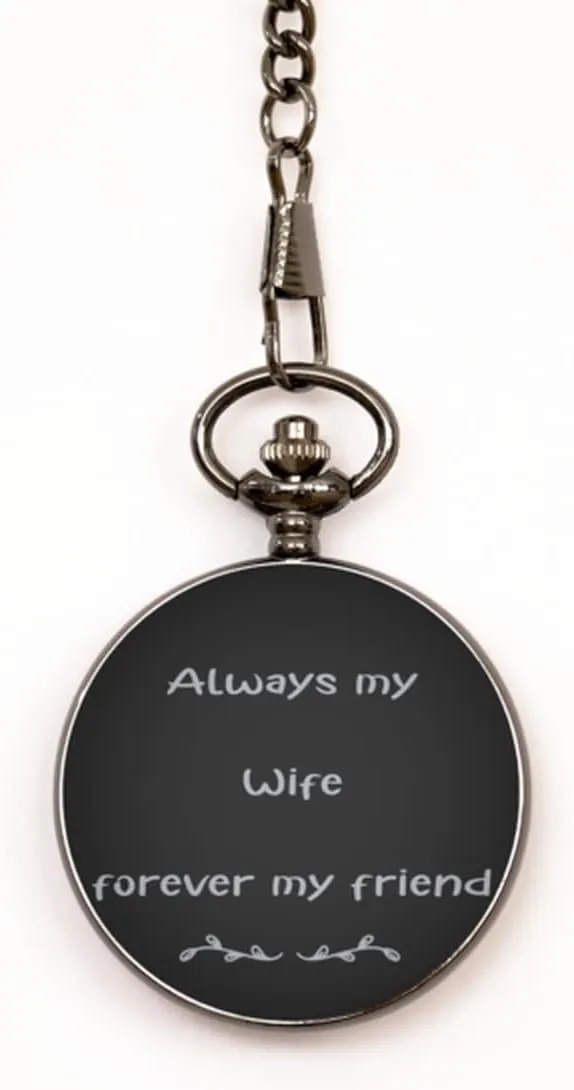 Pocket Watch, Engraved Pocket Watch, Always My Wife Forever My Friend, Gifts for Wife, Pocketwatch