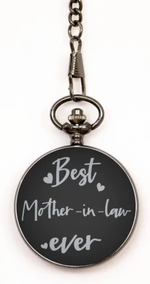 Pocket Watch, Engraved Pocket Watch, Best Mother-in-Law Ever, Pocket Watch for Mother-in-Law, Gifts for Mother-in-Law, Pocket Watch with Chain, Pocketwatch