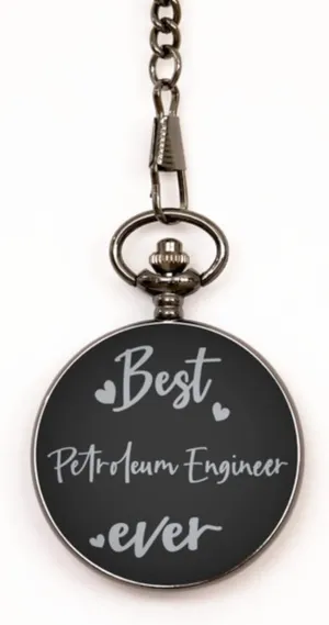 Pocket Watch, Engraved Pocket Watch, Best Petroleum Engineer Ever, Pocket Watch for Petroleum Engineer, Gifts for Petroleum Engineer, Pocket Watch with Chain, Pocketwatch