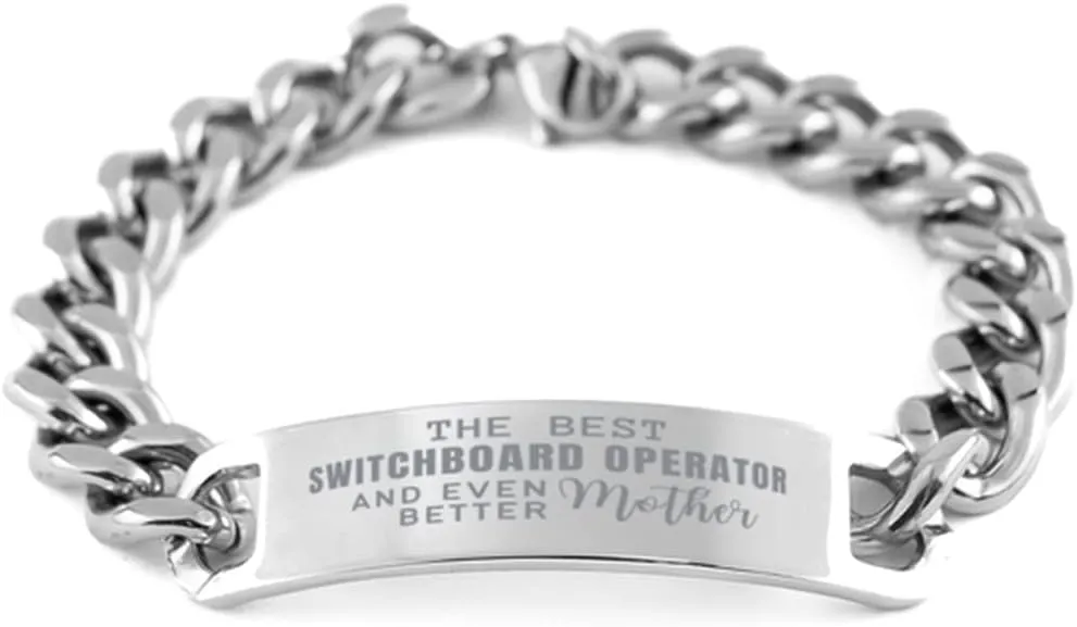 The Best Switchboard Operator and Even Better Mother. Switchboard Operator Mom Cuban Chain Bracelet Gifts, for Switchboard Operator Engraved Bracelet Motivational Gifts,Switchboard