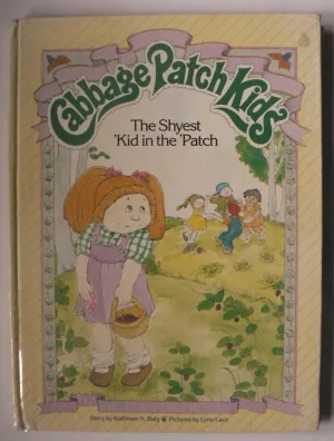 The Shyest 'Kid in the Patch (Cabbage Patch Kids) Hardcover – January 1, 1984